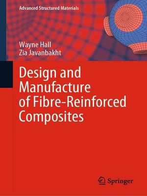 cover image of Design and Manufacture of Fibre-Reinforced Composites